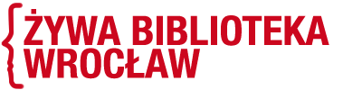 Żywa Biblioteka we Wrocławiu Żywa Biblioteka we Wrocławiu